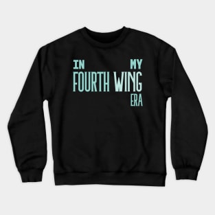 In My Fourth Wing Era Turquoise Crewneck Sweatshirt